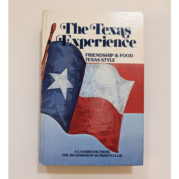 The Texas Experience (1983), A Cookbook from the Richardson Woman's Club - Picture 2 of 10